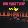 ライヴ!!アクト・チューリップ＜紙ジャケット仕様初回限定盤＞