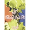 LIVE "Passion Flower"