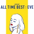 ALL TIME BEST : EVE