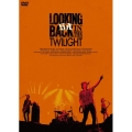 LOOKING BACK IN THE TWILIGHT＜初回限定版B＞