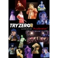 TRYZERO 2ndワンマン～Acceleration～