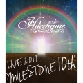 Hilcrhyme LIVE 2019 "MILESTONE 10th"