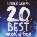 UNDER GRAPH 20th BEST music box＜限定盤＞