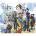 OCTOPATH TRAVELERII Original Soundtrack