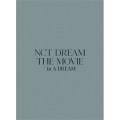 NCT DREAM THE MOVIE : In A DREAM -PREMIUM EDITION-