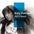 Baby blue eyes -Vinyl Edition-＜完全生産限定盤/Clear Blue Vinyl(透明ブルー)＞