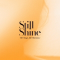 Still Shine - Her Songs, Our Harmony - [CD+Blu-ray Disc]＜初回生産限定盤＞