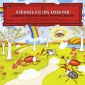 STRINGS FIELDS FOREVER