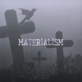 MATERIALISM