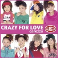 CRAZY FOR LOVE