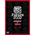 Rock To The Future2002