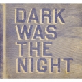 ダーク・ワズ・ザ・ナイト