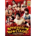 Wrestling New Classic ～TAJIRI降臨!～