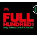 FULL HUNDRED - DANCEHALL MIX - Mixed by YARD BEAT
