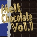 Melt Chocolate Vol.1