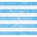 life is music 3