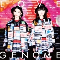LOVE GENOME/天国⇔地獄 2015