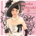 Kayoko Nishizaki II [CD+DVD]＜限定盤＞