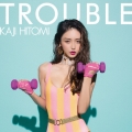 TROUBLE [CD+DVD]