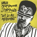 ウィー・ビー・オール・アフリカンズ