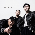 MAX [CD+DVD]＜完全生産限定盤＞