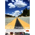 ワン カリフォルニア デイ