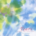 Tears ～Piano Solo Collection
