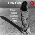 ア・ウェイ・ア・ローン&バーバーのアダージョ～武満徹、バーバー、ブリテン:弦楽四重奏曲集