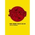 THE SHOW MUST GO ON ～Live In OSAKA～ [3DVD+2CD+Tシャツ+写真集]＜完全限定生産盤＞