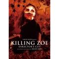 キリング・ゾーイ ディレクターズカット版