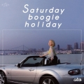 Saturday boogie holiday