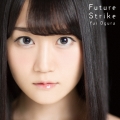 Future Strike [CD+DVD]＜期間限定盤＞