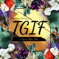 Manhattan Records presents T.G.I.F - Weekend Vibes Mix
