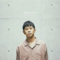 BREATH＜完全生産限定盤＞