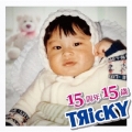 『15周年15歳』～TЯicKY 15th Anniversary Album～