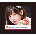 the very best of fripSide -moving ballads- [2CD+DVD]＜初回限定盤＞