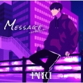 Message ～ツナガレイノチ～＜通常盤＞