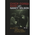 チック・コリア・バンド　ｗｉｔｈ　ナンシー・ウィルソン　ヴェリー・スペシャル・コンサート＜初回生産限定盤＞