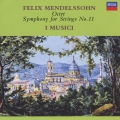 メンデルスゾーン:弦楽八重奏曲 弦楽のための交響曲第11番