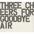 Three Cheers For Goodbye～The Best Of AIR～