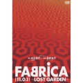 FABRICA[11.0.1] -LOST GARDEN-