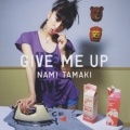 GIVE ME UP [CD+DVD]＜初回限定盤A＞