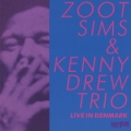 ズート・シムス&ケニー・ドリュー・トリオ・イン・デンマーク