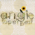 ANGIE SUPER BEST＜期間生産限定盤＞