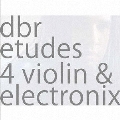 バイオリンとエレクトロニクスのためのエチュード