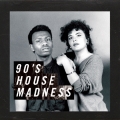 ナインティーズ・ハウス・マッドネス＜初回限定盤＞