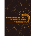 fripSide LIVE TOUR 2014-2015 FINAL in YOKOHAMA ARENA infinite synthesis 2 2015.03.01＜初回限定版＞