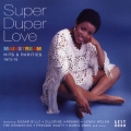 スーパー・ドゥーパー・ラヴ メインストリーム・ヒッツ&レアリティーズ 1973-76