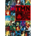 TMN final live LAST GROOVE 5.18 / 5.19