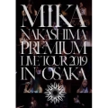MIKA NAKASHIMA PREMIUM LIVE TOUR 2019 IN OSAKA [DVD+オリジナルトートバッグ]＜完全生産限定盤＞